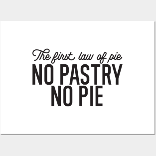 No Pastry No Pie Quote Posters and Art